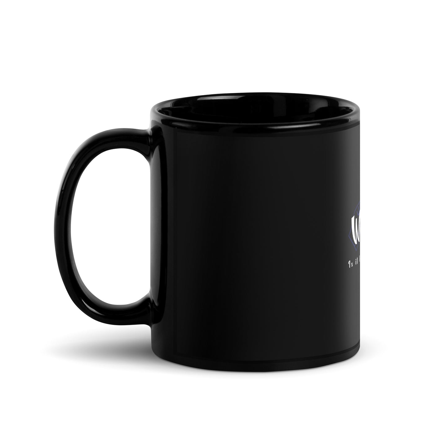 We Legit Is It Love or Counterfeit Black Mug