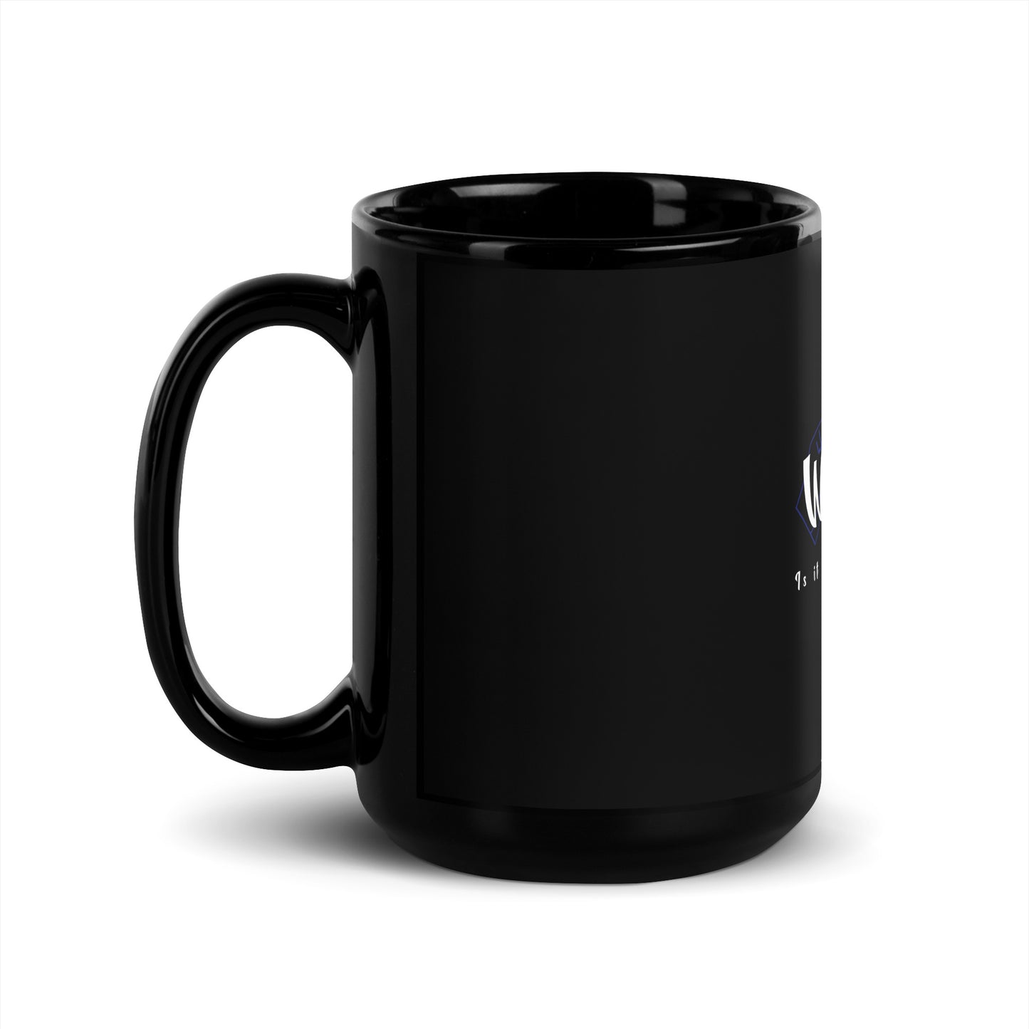 We Legit Is It Love or Counterfeit Black Mug