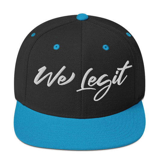 We Legit Snapback Hat