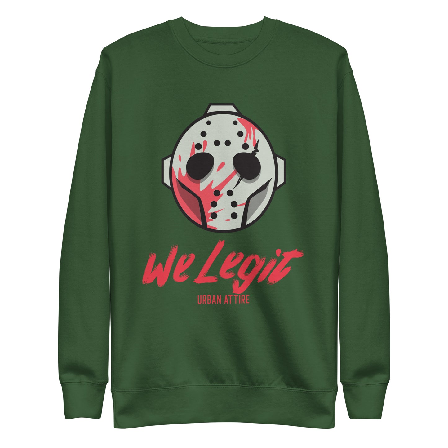 We Legit Hockey Mask Sweatshirt